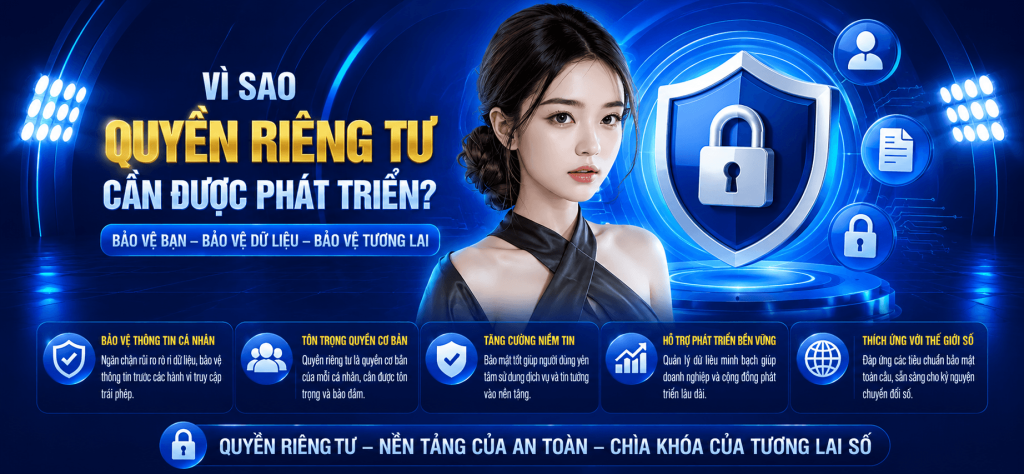 CHÍNH SÁCH QUYỀN RIÊNG TƯ S8,BẢO VỆ DỮ LIỆU CÁ NHÂN – TÔN TRỌNG QUYỀN RIÊNG TƯ – MINH BẠCH THÔNG TIN